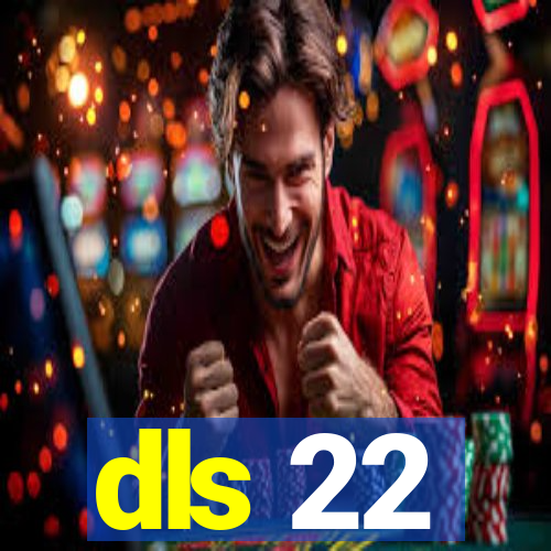 dls 22